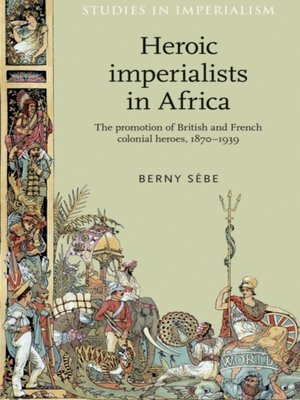 cover image of Heroic imperialists in Africa